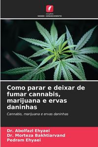 Produktbild: Como parar e deixar de fumar cannabis, marijuana e ervas daninhas