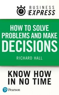 Produktbild: Business Express: How Solve Problems and Make Decisions