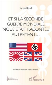 Produktbild: Et si la seconde guerre mondiale nous etait racontee autrement...