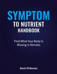 Produktbild: Symptom To Nutrient Handbook