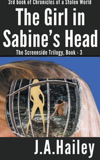 Produktbild: The Girl in Sabine's Head, The Screenside Trilogy, Book - 3