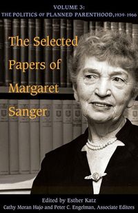 Produktbild: Sanger, M: The Selected Papers of Margaret Sanger, Volume 3