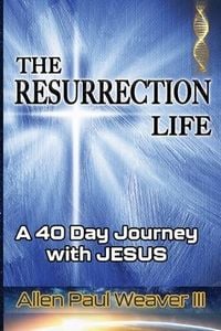 Produktbild: The Resurrection Life: A 40 Day Journey with Jesus
