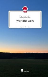 Produktbild: Wort f&uuml;r Wort. Life is a Story - story.one