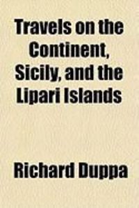 Produktbild: Travels on the Continent, Sicily, and the Lipari Islands