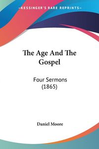 Produktbild: Moore, D: Age And The Gospel