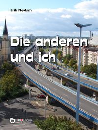 Bild vom Artikel Die anderen und ich vom Autor Erik Neutsch
