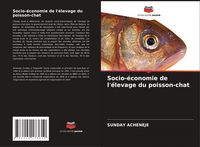 Produktbild: Socio-&eacute;conomie de l'&eacute;levage du poisson-chat