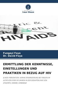 Produktbild: Ermittlung der Kenntnisse, Einstellungen und Praktiken in Bezug Auf Hiv