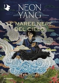 Produktbild: Le maree nere del cielo. Il Tensorato. Vol. 1