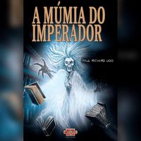 Produktbild: A m&uacute;mia do imperador