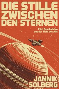 Produktbild: Die Stille zwischen den Sternen