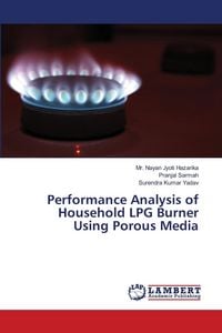 Produktbild: Performance Analysis of Household LPG Burner Using Porous Media