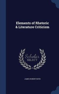 Produktbild: Elements of Rhetoric & Literature Criticism