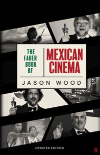 Produktbild: The Faber Book of Mexican Cinema