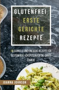Produktbild: Kochb&uuml;cher / Glutenfrei Erste Gerichte Rezepte