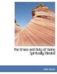 Produktbild: The Grace and Duty of Being Spiritually Minded