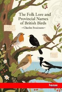 Produktbild: The Folk Lore and Provincial Names of British Birds