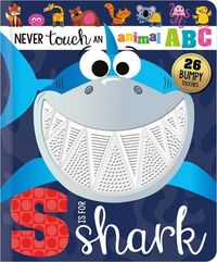 Produktbild: Never Touch an Animal Abc: S Is for Shark