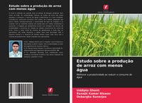 Produktbild: Estudo sobre a produ&ccedil;&atilde;o de arroz com menos &aacute;gua
