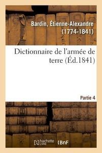 Produktbild: Dictionnaire de l'Arm&eacute;e de Terre. Partie 4