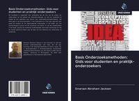 Produktbild: Basis Onderzoeksmethoden: Gids voor studenten en praktijk-onderzoekers