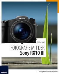 Produktbild: Fotografie mit der Sony RX10 III