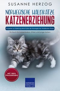 Produktbild: Norwegische Waldkatze Katzenerziehung - Ratgeber zur Erziehung einer Katze der Norwegischen Waldkatzen Rasse