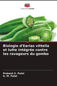 Produktbild: Biologie d'Earias vittella et lutte int&eacute;gr&eacute;e contre les ravageurs du gombo