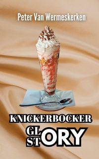 Produktbild: The Knickerbocker Glory Story