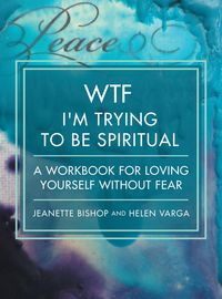 Produktbild: WTF I'm Trying to Be Spiritual
