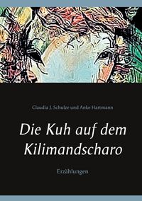 Produktbild: Die Kuh auf dem Kilimandscharo