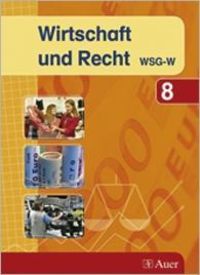 Produktbild: Wirtschaft und Recht 8 (WSG-W). Ausgabe Bayern