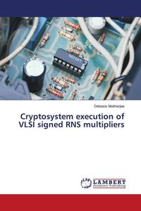 Produktbild: Cryptosystem execution of VLSI signed RNS multipliers