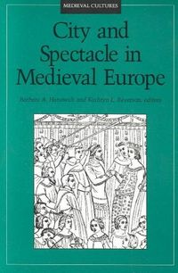 Produktbild: Hanawalt, B: City and Spectacle in Medieval Europe
