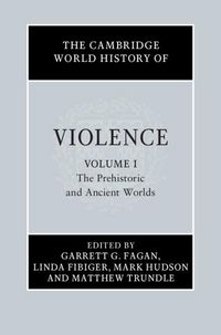 Produktbild: Cambridge World History of Violence: Volume 1, The Prehistoric and Ancient Worlds