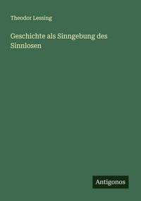 Produktbild: Geschichte als Sinngebung des Sinnlosen