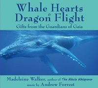 Produktbild: Whale Hearts and Dragon Flight: Gifts from the Guardians of Gaia