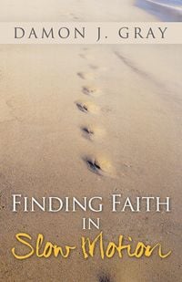 Produktbild: Finding Faith in Slow Motion