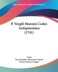 Produktbild: P. Vergili Maronis Codex Antiquissimus (1741)