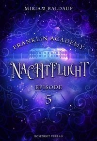 Produktbild: Franklin Academy, Episode 5 - Nachtflucht