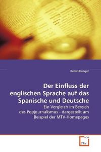 Produktbild: Hanger, K: Der Einfluss der englischen Sprache auf das Spani