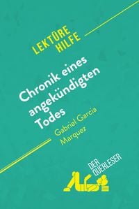 Produktbild: Chronik eines angek&uuml;ndigten Todes von Gabriel Garc&iacute;a M&aacute;rquez (Lekt&uuml;rehilfe)