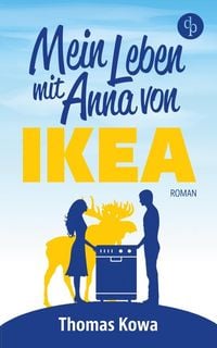 Bild vom Artikel Mein Leben mit Anna von IKEA vom Autor Thomas Kowa