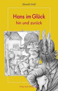 Produktbild: Grill, H: Hans im Gl&uuml;ck - hin und zur&uuml;ck