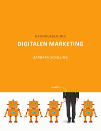 Bild vom Artikel Grundlagen des Digitalen Marketing vom Autor Barbara Schilling