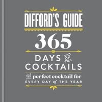 Produktbild: Difford's Guide: 365 Days of Cocktails