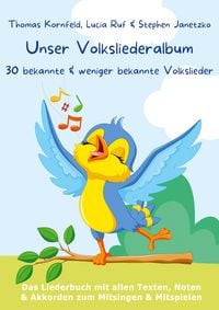 Produktbild: Unser Volksliederalbum - 30 bekannte und weniger bekannte Volkslieder