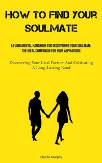 Produktbild: How To Find Your Soulmate