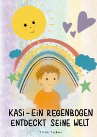 Produktbild: Kasi &ndash; ein Regenbogen entdeckt seine Welt